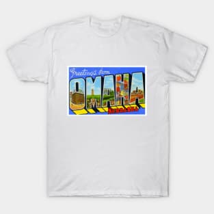 Greetings from Omaha, Nebraska - Vintage Large Letter Postcard T-Shirt